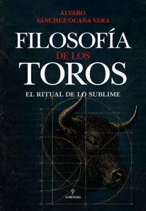 FILOSOFÍA DE LOS TOROS