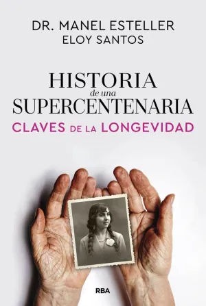 HISTORIA DE UNA SUPERCENTENARIA