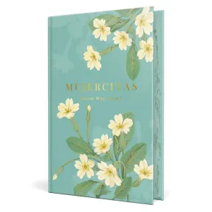 MUJERCITAS (CLÁSICOS ROMÁNTICOS) (EDICIÓN CANTOS DECORADOS)