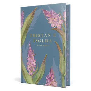 TRISTÁN E ISOLDA (CLÁSICOS ROMÁNTICOS) (EDICIÓN CANTOS DECORADOS)