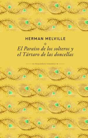 PARAÍSO DE LOS SOLTEROS Y EL TÁRTARO DE LAS DONCELLAS,EL