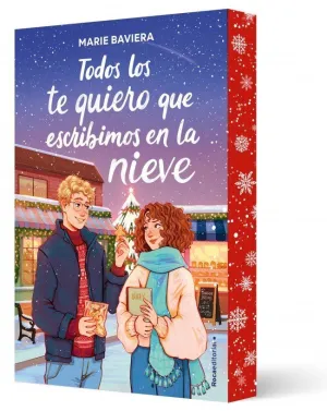 TODOS LOS TE QUIERO QUE ESCRIBIMOS EN LA NIEVE (EDICIÓN CANTOS DECORADOS)