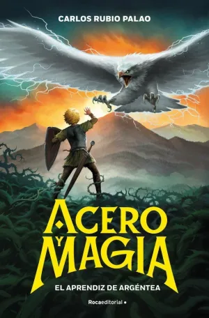 ACERO Y MAGIA 1 EL APRENDIZ DE ARGÉNTEA