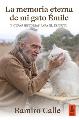 MEMORIA ETERNA DE MI GATO ÈMILE Y OTRAS HISTORIAS PARA EL ESPÍRITU