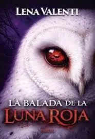 BALADA DE LA LUNA ROJA 1