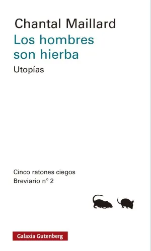 HOMBRES SON HIERBA, LOS