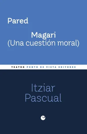 PARED. MAGARI (UNA CUESTIÓN MORAL)