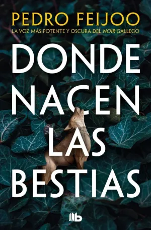 DONDE NACEN LAS BESTIAS