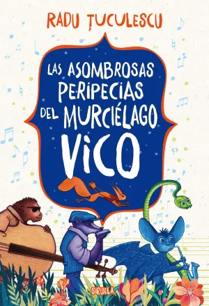 ASOMBROSAS PERIPECIAS DEL MURCIELAGO VICO, LAS
