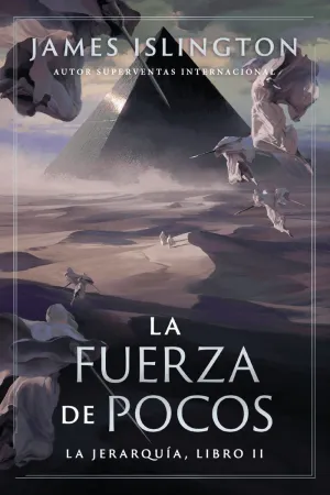 JERARQUÍA 2 LA FUERZA DE POCOS