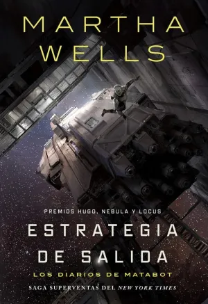 ESTRATEGIA DE SALIDA (LOS DIARIOS DE MATABOT 4)