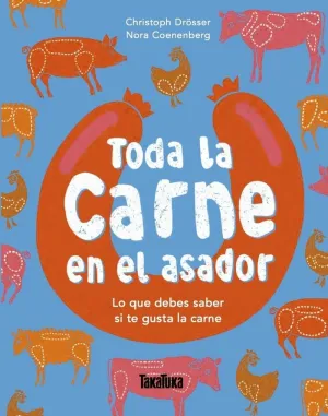 TODA LA CARNE EN EL ASADOR
