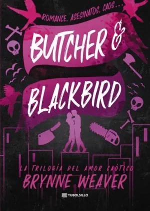 BUTCHER & BLACKBIRD (AMOR CAÓTICO 1)