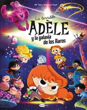 TERRIBLE ADÈLE Y LA GALAXIA DE LOS RAROS