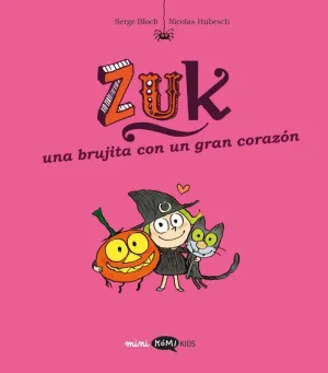ZUK 6 UNA BRUJITA CON UN GRAN CORAZÓN
