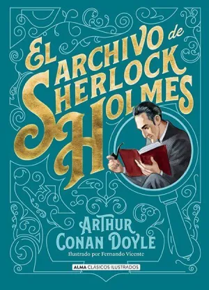 ARCHIVO DE SHERLOCK HOLMES, EL (ILUSTRADO)