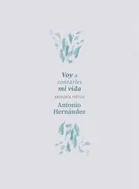 VOY A CONTARLES MI VIDA