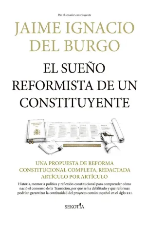 SUEÑO REFORMISTA DE UN CONSTITUYENTE, EL