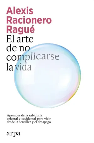 ARTE DE NO COMPLICARSE LA VIDA, EL