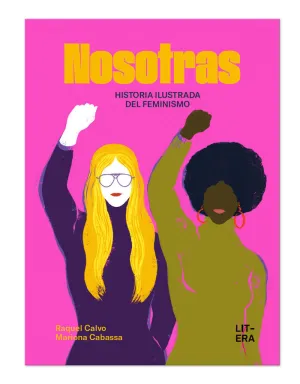 NOSOTRAS. HISTORIA ILUSTRADA DEL FEMINISMO