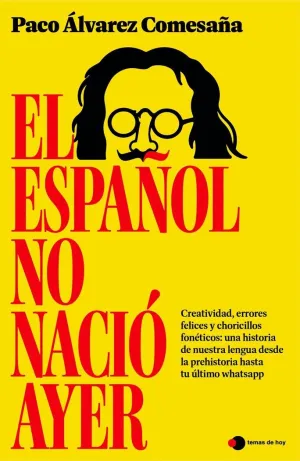 ESPAÑOL NO NACIÓ AYER, EL