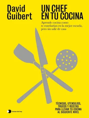 UN CHEF EN TU COCINA