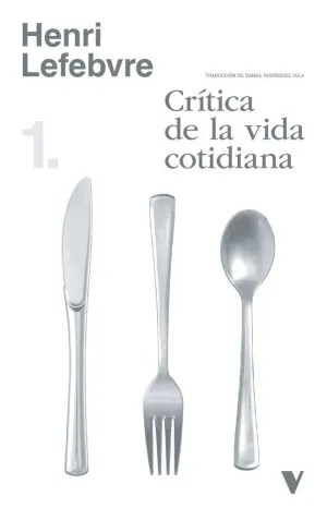 CRÍTICA DE LA VIDA COTIDIANA 1