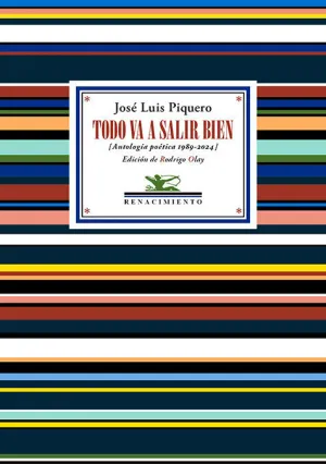 TODO VA A SALIR BIEN (ANTOLOGÍA POÉTICA 1989-2024)