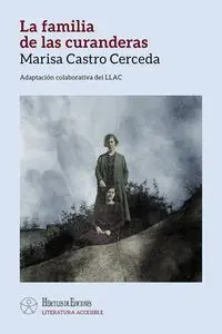 FAMILIA DE LAS CURANDERAS (LITERATURA ACCESIBLE)