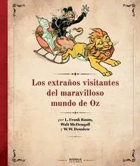EXTRAÑOS VISITANTES DEL MARAVILLOSO MUNDO DE OZ