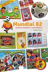 MUNDIAL 82 NARANJITO, RECUERDOS Y COLECCIONABLES