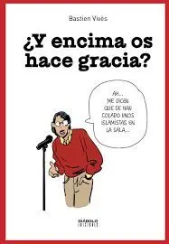 Y ENCIMA OS HACE GRACIA?