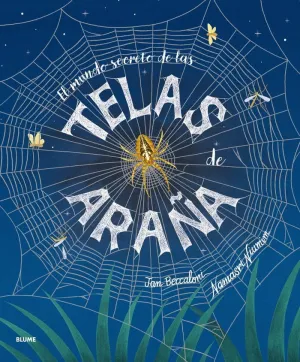 MUNDO SECRETO DE LAS TELAS DE ARAÑA,EL