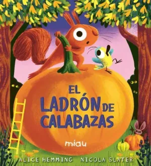 LADRÓN DE CALABAZAS, EL