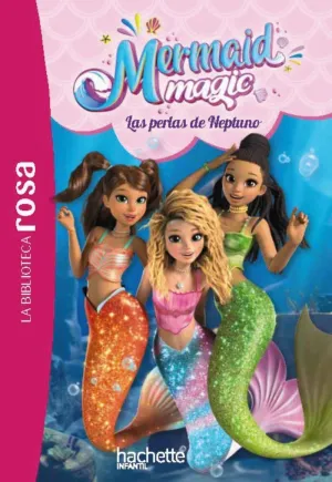MERMAID MAGIC 1 LAS PERLAS DE NEPTUNO