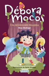 DEBORA MOCOS 1 UNA REVOLUCION PEGAJOSA