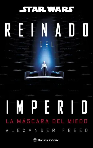 REINADO DEL IMPERIO 1 LA MÁSCARA DEL MIEDO (NOVELA)