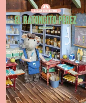 RATONCITO PEREZ, EL (CASA DE LOS RATONES)