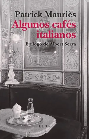 ALGUNOS CAFÉS ITALIANOS