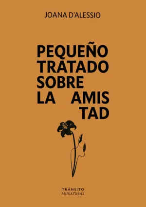 PEQUEÑO TRATADO SOBRE LA AMISTAD