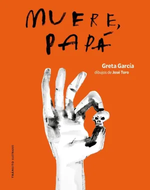 MUERE, PAPÁ (ILUSTRADO)