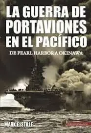 GUERRA DE PORTAVIONES EN EL PACÍFICO, LA