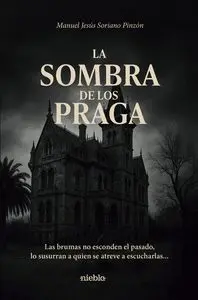 SOMBRA DE LOS PRAGA, LA