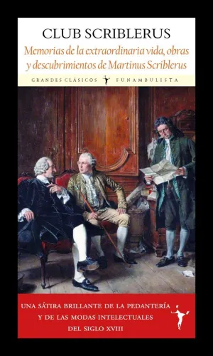 MEMORIAS DE LA EXTRAORDINARIA VIDA, OBRAS Y DESCUBRIMIENTOS DE MARTINUS SCRIBLER