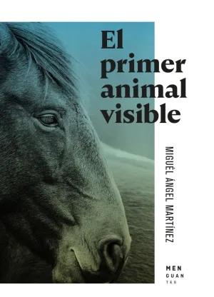 PRIMER ANIMAL VISIBLE, EL
