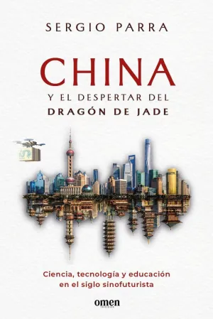 CHINA Y EL DESPERTAR DEL DRAGÓN DE JADE