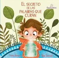EL SECRETO DE LAS PALABRAS QUE CURAN