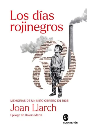 DÍAS ROJINEGROS, LOS