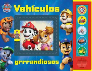 PATRULLA CANINA VEHICULOS GRANDIOSOS (CON SONIDOS)