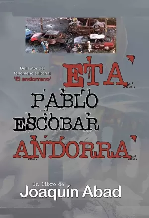 ETA. PABLO ESCOBAR. ANDORRA